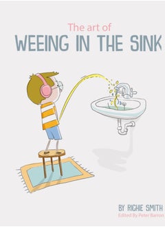 Buy The Art of Weeing in the Sink : The Inspirational Story of a Boy Learning to Live with Autism in Saudi Arabia