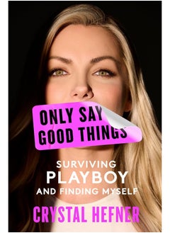 Buy Only Say Good Things: Surviving Playboy and Finding Myself in UAE