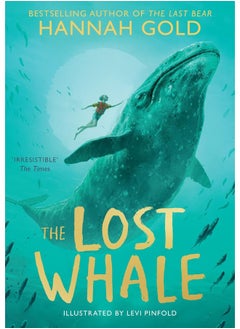 Buy The Lost Whale: A powerful animal adventure story for children, from the bestselling author of The Last Bear in UAE