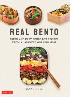 Buy Real Bento : Fresh and Easy Lunchbox Recipes from a Japanese Working Mom in UAE