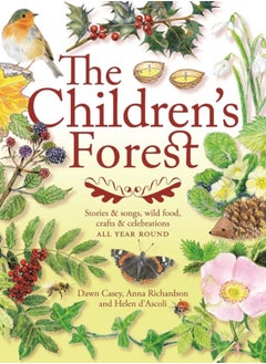 اشتري The Children's Forest : Stories and songs, wild food, crafts and celebrations ALL YEAR ROUND في السعودية