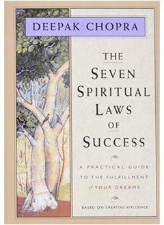 اشتري The Seven Spiritual Laws Of Success A Practical Guide To The Fulfillment Of Your Dreams في الامارات