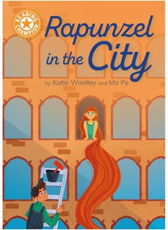 Buy Reading Champion: Rapunzel in the City: Independent Reading Orange 6 in UAE