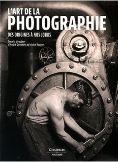 Buy L'art de la photographie : Des origines à nos jours in UAE