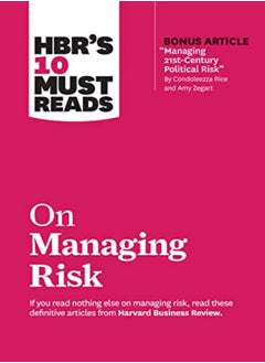 Buy Hbrs 10 Must Reads On Managing Risk With Bonus Article "Managing 21Stcentury Political Risk" in UAE