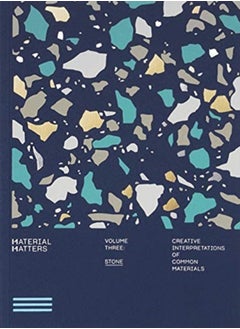 Buy Material Matters 03: Stone : Creative interpretations of common materials in Saudi Arabia