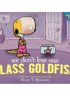 اشتري We Don't Lose Our Class Goldfish : A Penelope Rex Book في السعودية