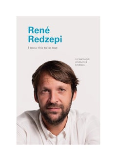 Buy I Know This To Be True Rene Redzepi Hardcover in UAE