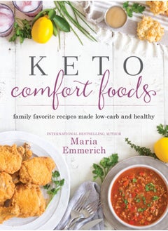 اشتري Keto Comfort Foods : Family Favorite Recipes Made Low-Carb and Healthy في السعودية