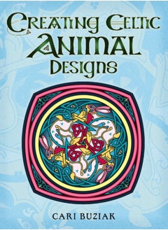 Buy Creating Celtic Animal Designs in Saudi Arabia