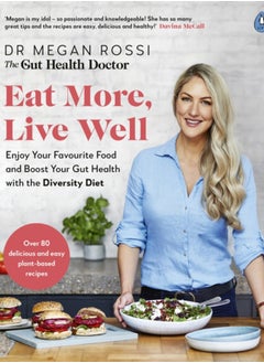 اشتري Eat More, Live Well : Enjoy Your Favourite Food and Boost Your Gut Health with The Diversity Diet. The Sunday Times Bestseller في السعودية