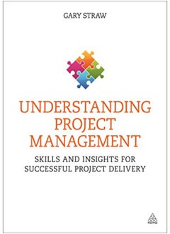 Buy Understanding Project Management  Skills and Insights for Successful Project Delivery  Ed   1 in Egypt