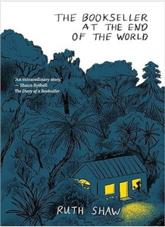 اشتري The Bookseller At The End Of The World by Shaw, Ruth Hardcover في الامارات