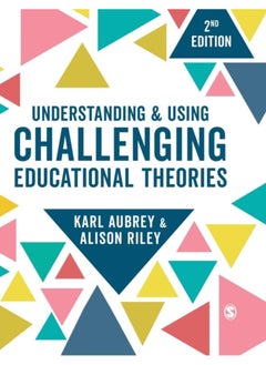 Buy Understanding and Using Challenging Educational Theories in UAE