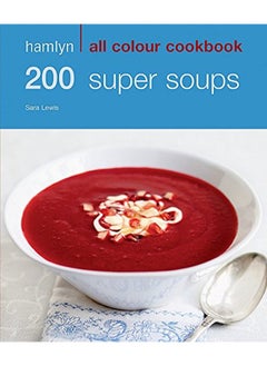 Buy Hamlyn All Colour Cookbook: 200 Soups in UAE