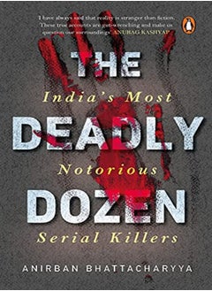 اشتري Deadly Dozen by Anirban Bhattacharya Paperback في الامارات