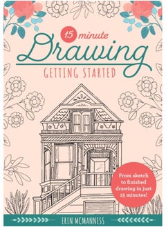 اشتري 15-Minute Drawing: Getting Started : From sketch to finished drawing in just 15 minutes! Volume 2 في الامارات