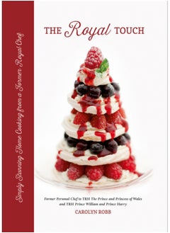 Buy The Royal Touch : Simply Stunning Home Cooking from a Royal Chef in UAE