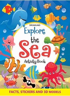 Buy Explore the Sea Activity Book with Stickers and 3D Models in UAE