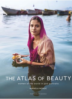 اشتري The Atlas of Beauty : Women of the World in 500 Portraits في السعودية