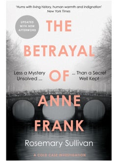 اشتري The Betrayal of Anne Frank : A Cold Case Investigation في السعودية