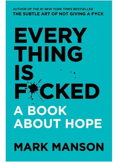 اشتري Everything Is F*cked : A Book About Hope في الامارات