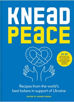 Buy Knead Peace : Bake for Ukraine in UAE