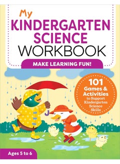 اشتري My Kindergarten Science Workbook: 101 Games & Activities to Support Kindergarten Sci في الامارات