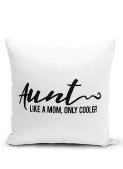 Buy Throw Pillow Funny Aunt Quote White Pillow Like a mom Quote Funny Relationship gifts in UAE