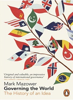 Buy Governing The World by MARK MAZOWER Paperback in UAE