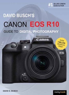 Buy David Busch's Canon EOS R10 Guide to Digital Photography in Saudi Arabia