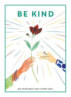 اشتري Be Kind : Be Your Best Self Every Day في السعودية