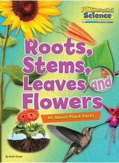 Buy Fundamental Science Key Stage 1: Roots, Stems, Leaves and Flowers: All About Plant Parts in Saudi Arabia