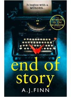 اشتري End of Story: The psychological crime thriller you won’t want to miss from the No.1 Sunday Times bestselling author of The Woman in the Window في الامارات