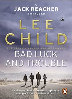 Buy Bad Luck And Trouble Jack Reacher 11 by Child, Lee Paperback in UAE