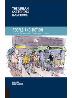 Buy The Urban Sketching Handbook People and Motion : Tips and Techniques for Drawing on Location Volume 2 in Saudi Arabia