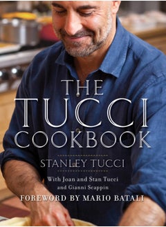 اشتري The Tucci Cookbook : Family, Friends and Food في الامارات