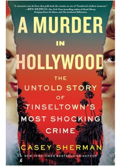 اشتري A Murder in Hollywood: The Untold Story of Tinseltown's Most Shocking Cri في الامارات