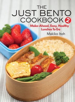 Buy The Just Bento Cookbook 2 : Make-Ahead, Easy, Healthy Lunches To Go in UAE
