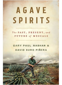 اشتري Agave Spirits : The Past, Present, and Future of Mezcals في السعودية