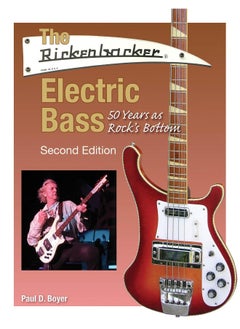 Buy The Rickenbacker Electric Bass: 50 Years as Rock's Bottom in UAE