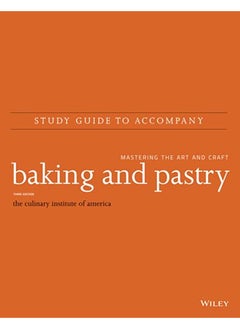 Buy Study Guide to accompany Baking and Pastry: Mastering the Art and Craft in UAE