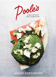 اشتري Poole's: Recipes and Stories from a Modern Diner [A Cookbook] في الامارات