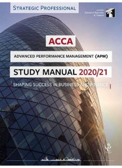 اشتري ACCA Advanced Performance Management Study Manual 2020-21: For Exams until June 2021 في الامارات