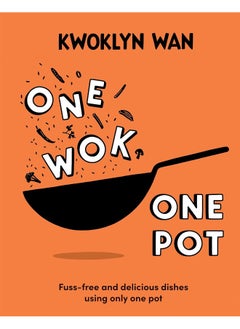 Buy One Wok, One Pot: Fuss-free and Delicious Dishes Using Only One Pot in UAE