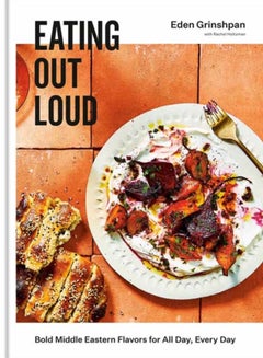 اشتري Eating Out Loud : Bold Middle Eastern Flavors for All Day, Every Day: A Cookbook في الامارات
