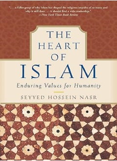 Buy The Heart of Islam Enduring Values for Humanity in UAE