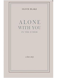 Buy Alone with You in the Ether: A Love Story Paperback in Egypt