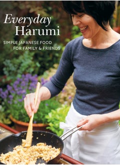 اشتري Everyday Harumi : Simple Japanese food for family and friends في الامارات