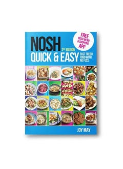 Buy NOSH Quick & Easy: Fast, Fresh Food with No Fuss in UAE